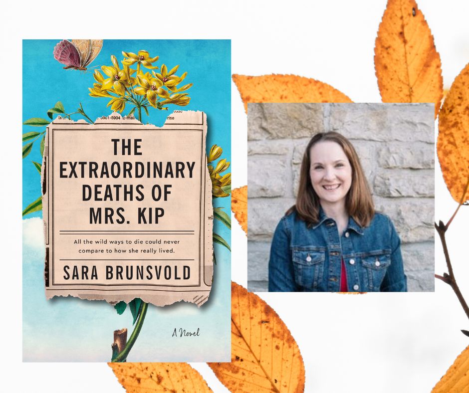 Book Review: The Extraordinary Deaths of Mrs. Kip by Sara Brunsvold