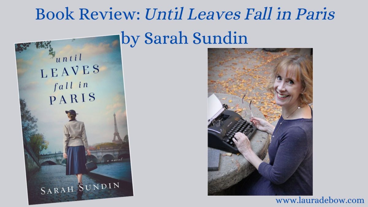Book Review: Until Leaves Fall in Paris by Sarah Sundin
