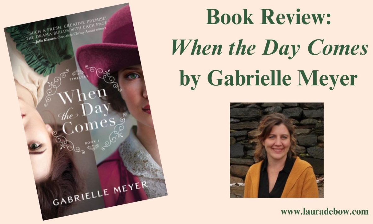 Book Review: When the Day Comes by Gabrielle Meyer