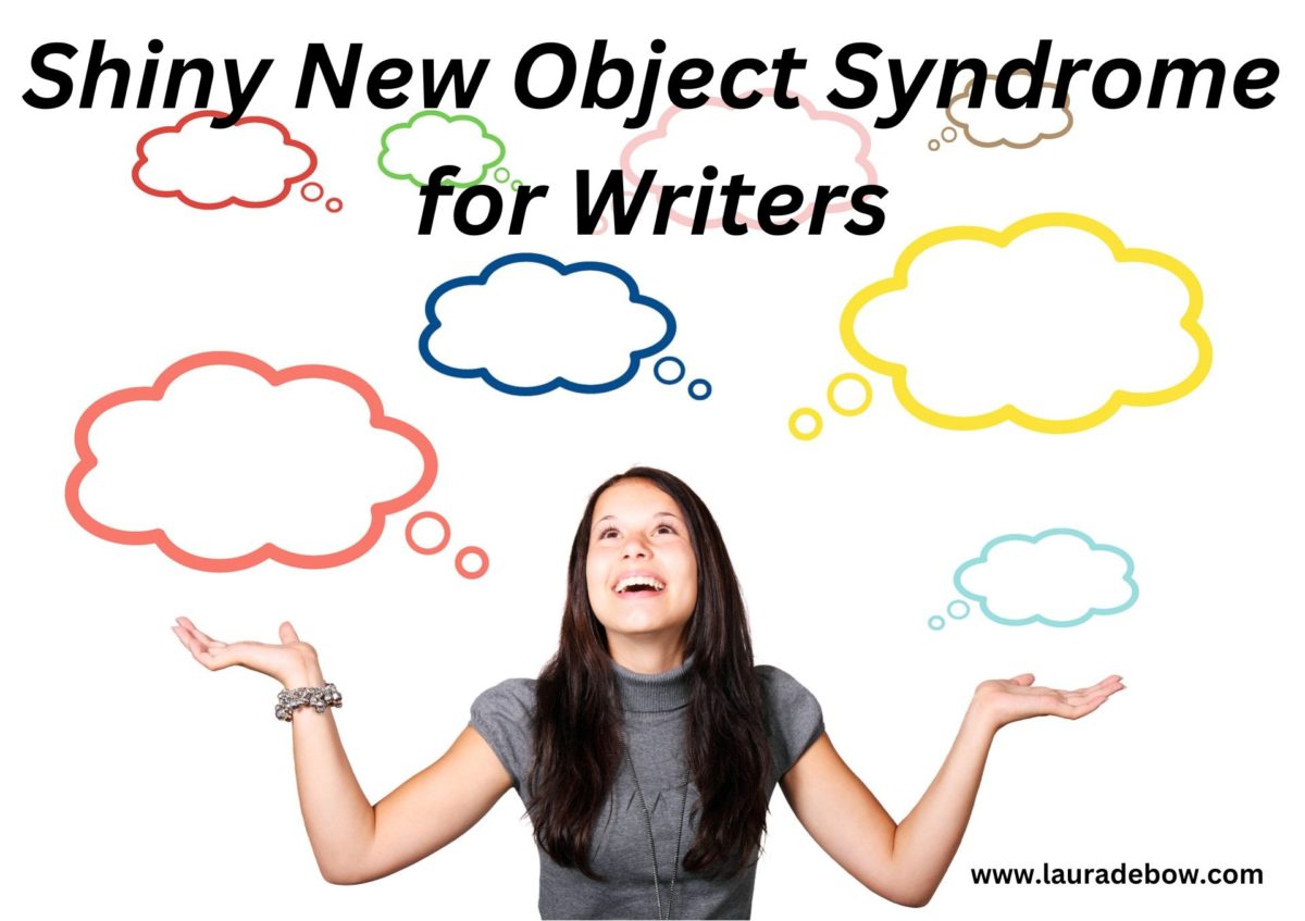 Shiny New Object Syndrome for Writers