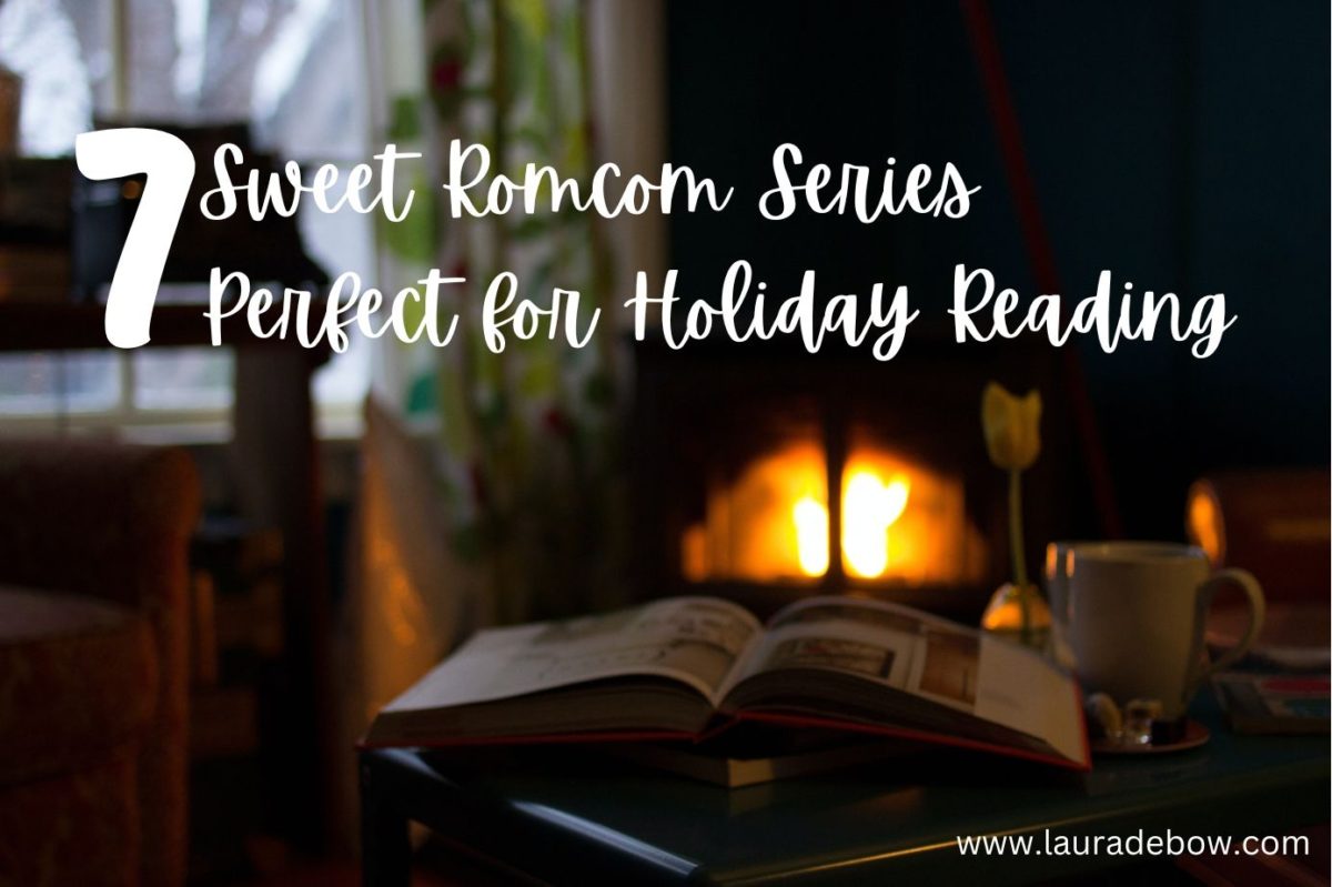 Seven Sweet Romcom Series Perfect for Holiday Reading
