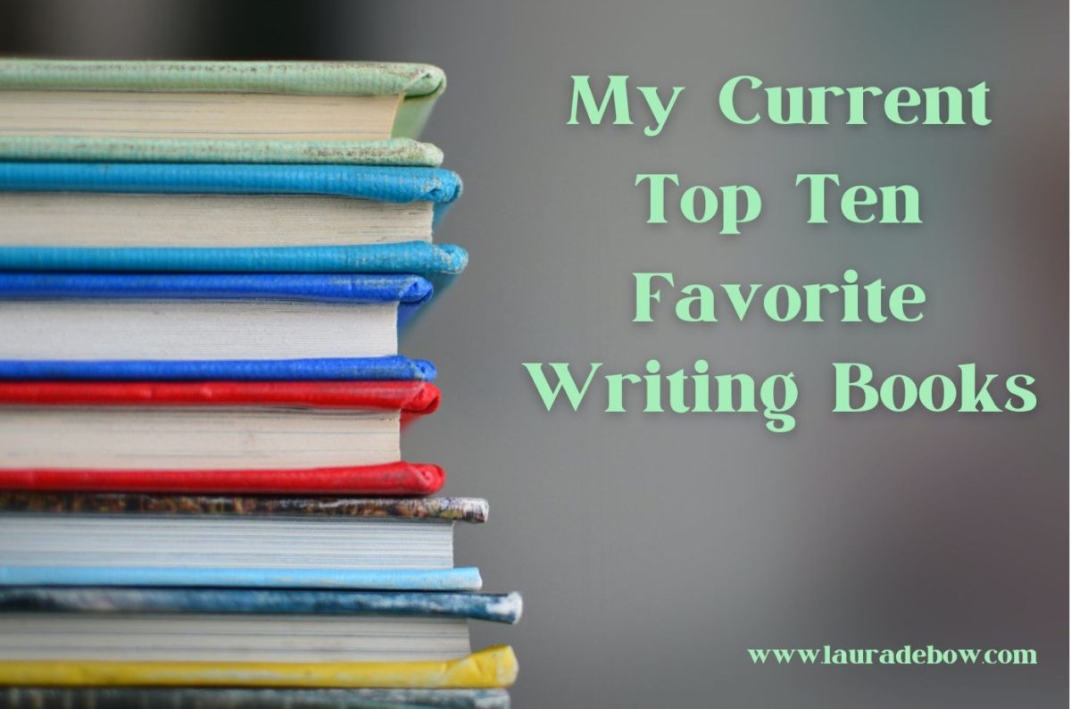 Roundup: My Current Top Ten Favorite Writing Books