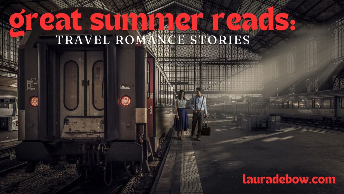 Great Summer Reads: Travel Romance Stories